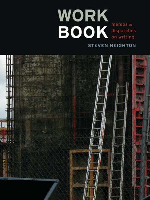 Title details for Workbook by Steven Heighton - Available